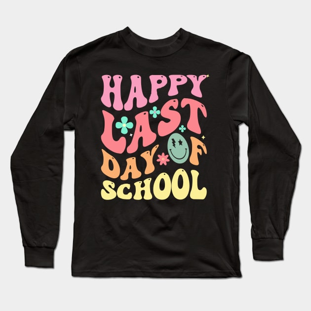 Groovy Happy Last Day of School Teacher Student Graduation Long Sleeve T-Shirt by sarabuild